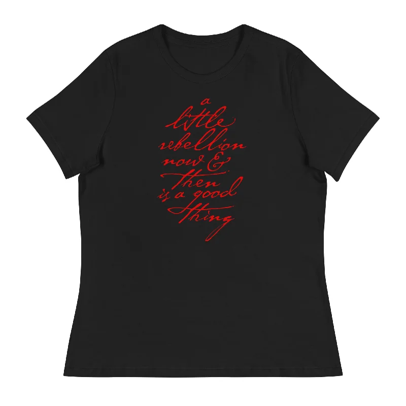 Hemp T-ShirtsA Little Rebellion Now And Then Ladies T-Shirt